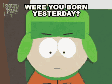 Were You Born Yesterday Kyle Broflovski GIF - Were You Born Yesterday Kyle Broflovski South Park GIFs