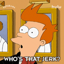 who%27s that jerk philip j fry futurama who%27s that unpleasant person who%27s that rude individual