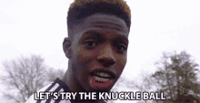 Lets Try The Knuckle Ball Emmanuel Balogun GIF - Lets Try The Knuckle Ball Emmanuel Balogun Knuckleball GIFs