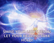 shine your light divinity healing jesus