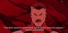 a cartoon of a man with a mustache and the words " you don 't seem to understand "
