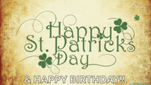 a happy st. patrick 's day and happy birthday sign