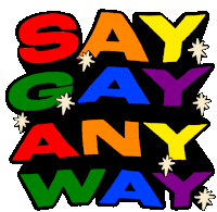 Say Gay Any Way Protect Lgbt Kids Sticker - Say Gay Any Way Protect Lgbt Kids Protect Trans Kids Stickers