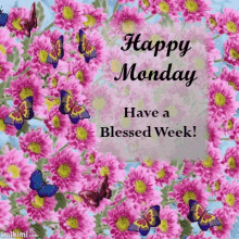 Happy Monday Flowers GIF - Happy Monday Flowers Butterfly GIFs