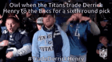 Titans Fans When Owl When The Titans GIF - Titans Fans When Owl When The Titans Trade Derrick Henry GIFs