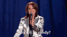 Whys It So Sandy Kathleen GIF - Whys It So Sandy Kathleen Madigan GIFs