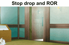 a picture of a room with the words " stop drop and ror " above it
