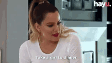 Khloe Kardashian Take A Girl To Dinner GIF - Khloe Kardashian Take A Girl To Dinner Kuwtk GIFs
