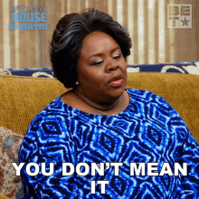You Dont Mean It Ella Payne GIF - You Dont Mean It Ella Payne House Of Payne GIFs
