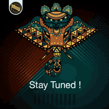 a poster that says stay tuned on it