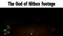 the god of hitbox footage is displayed on a video game screen