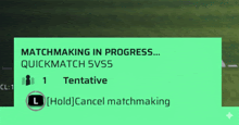 a green sign that says matchmaking in progress
