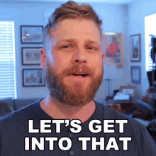 Lets Get Into That Grady Smith GIF - Lets Get Into That Grady Smith Lets Get Started GIFs