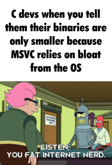 c devs when you tell them their binaries are only smaller