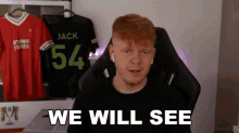 We Will See Jack GIF - We Will See Jack Jack54hd GIFs