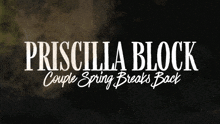 Priscilla Block Couple Spring Breaks Back Couple Spring Breaks Back Song GIF - Priscilla Block Couple Spring Breaks Back Priscilla Block Couple Spring Breaks Back Song GIFs