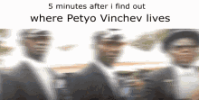 five minutes after i find out petyo vinchev negros ataud ataud meme negros dance
