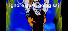 Ignore Goku Going Ssj GIF - Ignore Goku Going Ssj GIFs