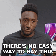 There'S No Easy Way To Say This Marques Brownlee GIF - There'S No Easy Way To Say This Marques Brownlee I Don'T Know How To Say This GIFs