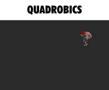 a black background with the word quadrobics on top