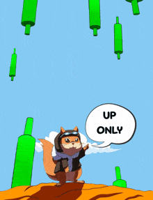 a cartoon of a squirrel with a speech bubble that says " up only "