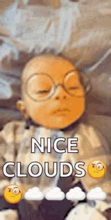 Nice Clouds Glasses GIF - Nice Clouds Glasses Baby GIFs