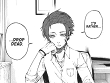 a black and white drawing of a boy with a speech bubble that says i 'd rather ... drop dead .