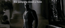 Me Jumping Down A Hole GIF - Me Jumping Down A Hole GIFs