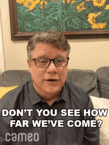 Dont You See How Far Weve Come Sean Astin GIF - Dont You See How Far Weve Come Sean Astin Cameo GIFs