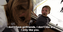 I Only Like You No Girlfriends GIF - I Only Like You No Girlfriends Kid GIFs