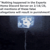 a group of people looking at a screen that says nothing happened in the experts home discord server