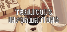 Tealicous Informations GIF - Tealicous Informations GIFs