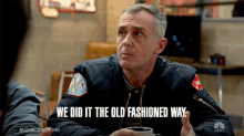 we did it the old fashioned way christopher herrmann david eigenberg chicago fire traditional way