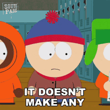 It Doesnt Make Any Stan GIF - It Doesnt Make Any Stan South Park GIFs