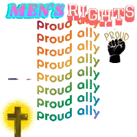 a poster that says men 's rights proud ally proud ally proud ally proud ally