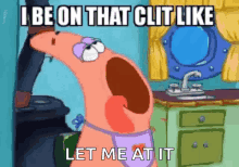 i be on that clit like let me at it lick