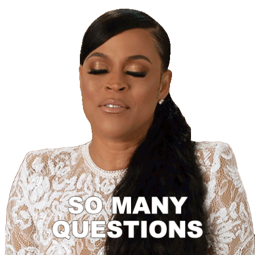 So Many Questions Basketball Wives Sticker - So Many Questions Basketball Wives Lots Of Questions Stickers