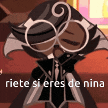 a cartoon character is wearing a suit and tie and has the words " riete si eres de nina " on the bottom