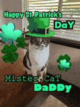 a cat wearing a green hat and shamrocks says happy st patrick 's day