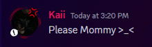 Dumbass Saying Mommy Kaii GIF - Dumbass Saying Mommy Kaii Kaii Mommy GIFs