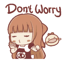 worry dont