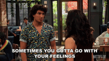 Sometimes You Gotta Go With Your Feelings Tad Cameron GIF - Sometimes You Gotta Go With Your Feelings Tad Cameron The Expanding Universe Of Ashley Garcia GIFs