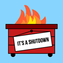 a dumpster has a sign that says it 's a shutdown