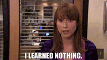 Learned Nothing GIF - Learned Nothing GIFs