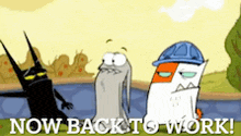 two cartoon characters are standing next to each other with the words now back to work behind them