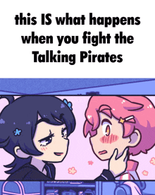 a poster that says this is what happens when you fight the talking pirates on it