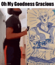 a man standing next to a drawing that says oh my goodness gracious on it