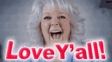 Love Yall GIF - Love Yall Paula Deen GIFs