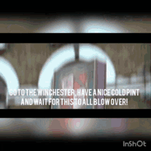 Winchester Pint GIF - Winchester Pint Blow Over GIFs