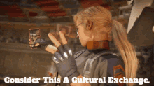Cassie Cage Consider This A Cultural Exchange GIF - Cassie Cage Consider This A Cultural Exchange Cultural Exchange GIFs